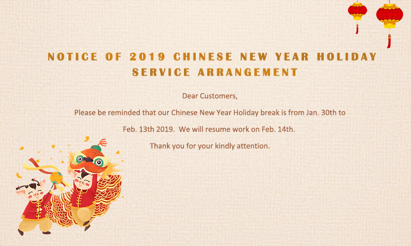 Notice of 2019 Chinese New Year Holiday Service Arrangement